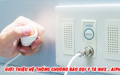 Giới thiệu hệ thống chuông báo gọi y tá NHX Aiphone - Nhật Bản