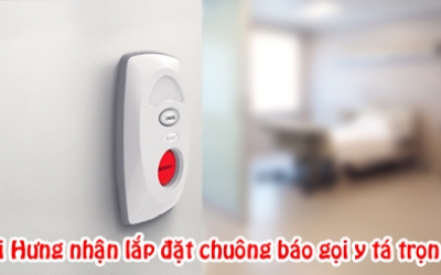 Hải Hưng nhận lắp đặt hệ thống chuông báo gọi y tá trọn gói