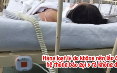 Vì sao không nên lắp hệ thống chuông gọi y tá không dây