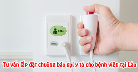 Hải Hưng tư vấn lắp đặt chuông báo gọi y tá tại Lào